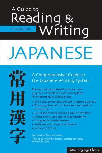 Guide to Reading & Writing Japanese: Third Edition Kenneth Hanshall, Christroph