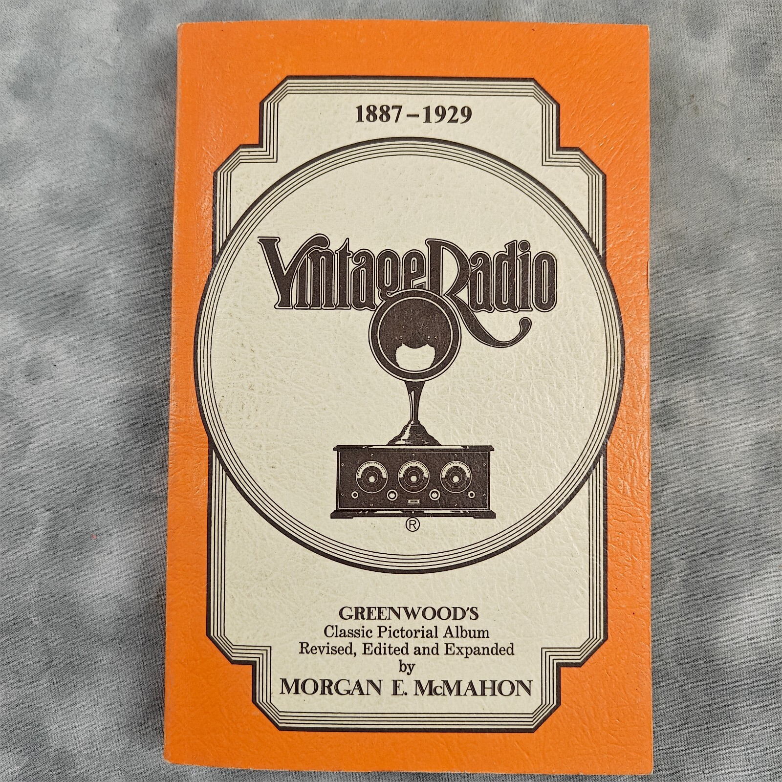 📚 Vintage Radio 1887-1929 Book by Morgan E. McMahon, Third Edition