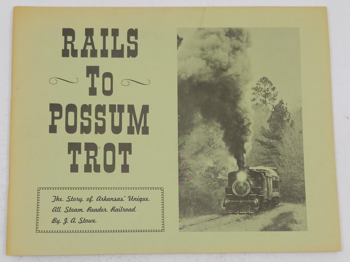 Rails to Possum Trot Paperback Book By J. A. Stowe