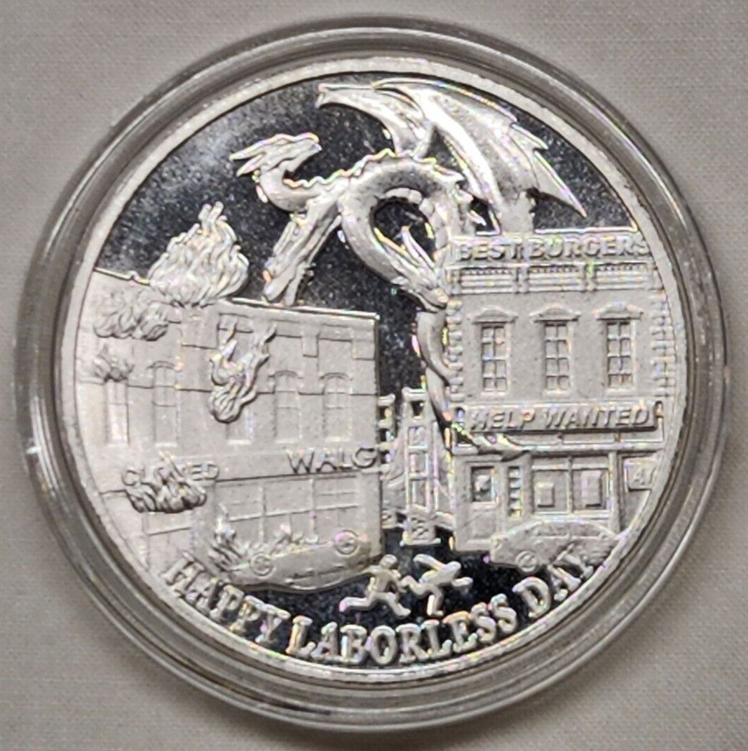 1 oz Silver BU Happy Laborless Day Inflation is Coming .999 Fine Silver Round