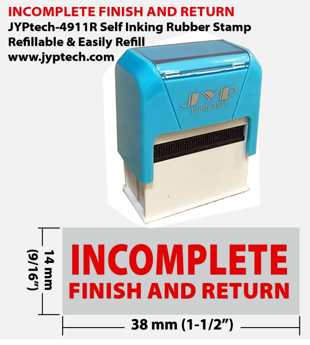 Incomplete Finish and Return - JYP 4911R Self Inking Rubber Stamp (Red Ink)