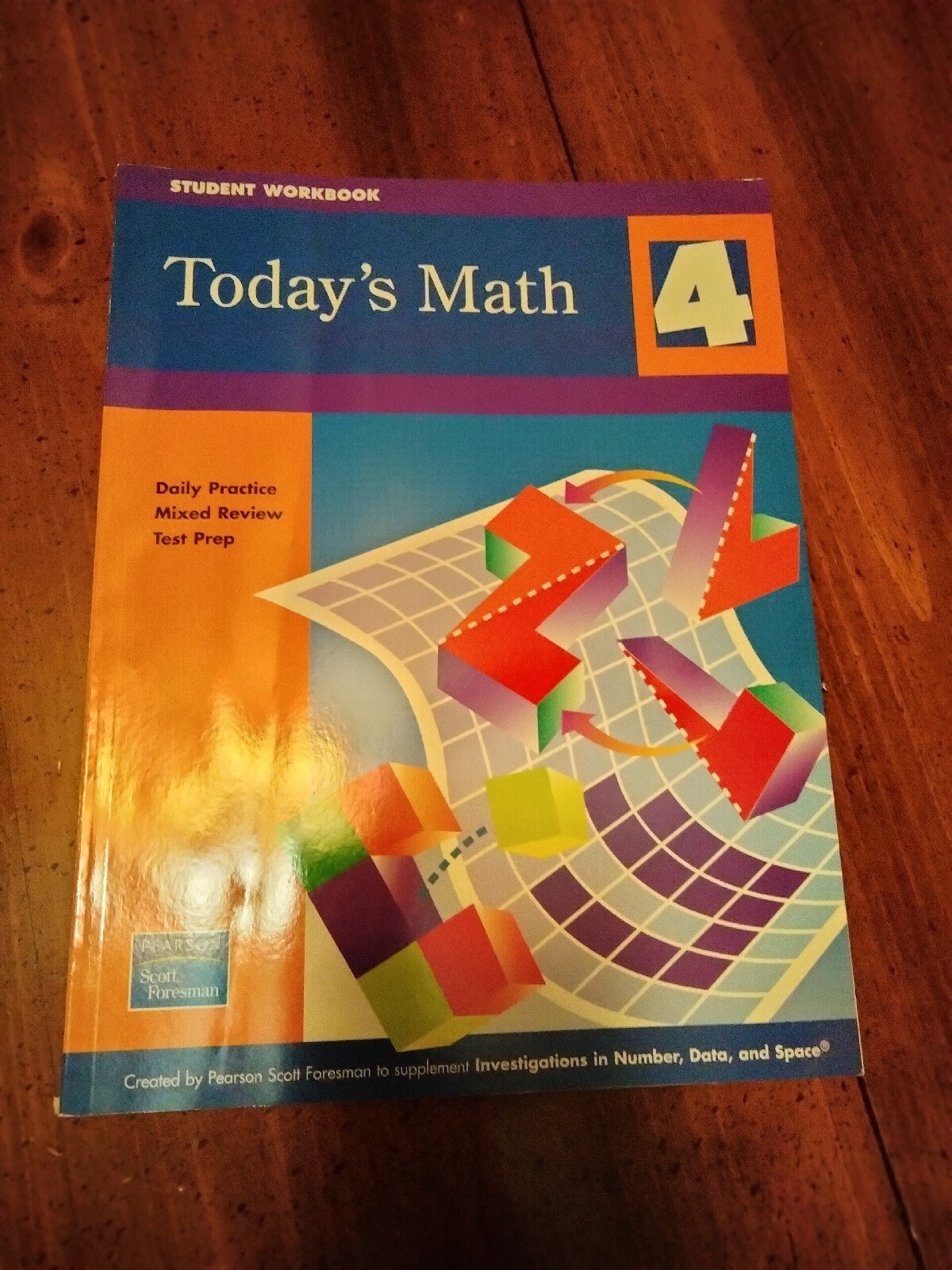 Today's Math 4 Student Workbook: Investigations in Number, Data and Space