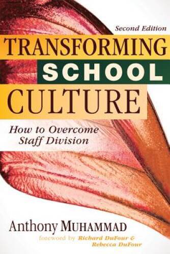Transforming School Culture: How to Overcome Staff Division (Leading - VERY GOOD
