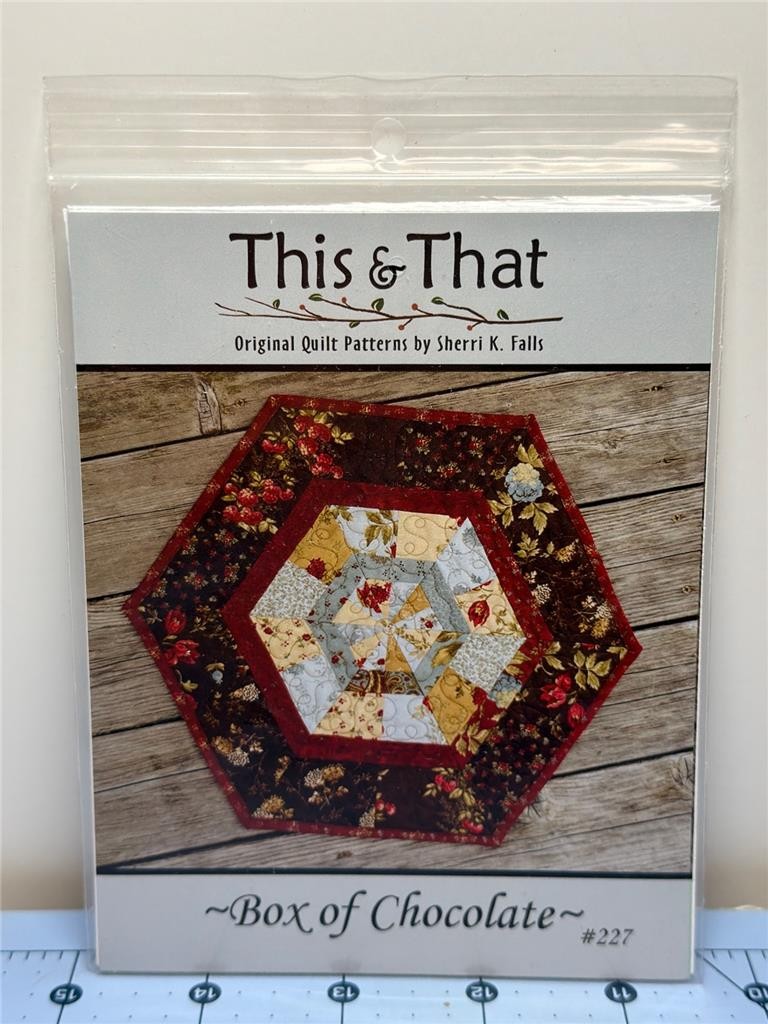 THIS & THAT - Quilt Pattern - BOX OF CHOCOLATE - #227 - Sherri K. Falls 18"x18"