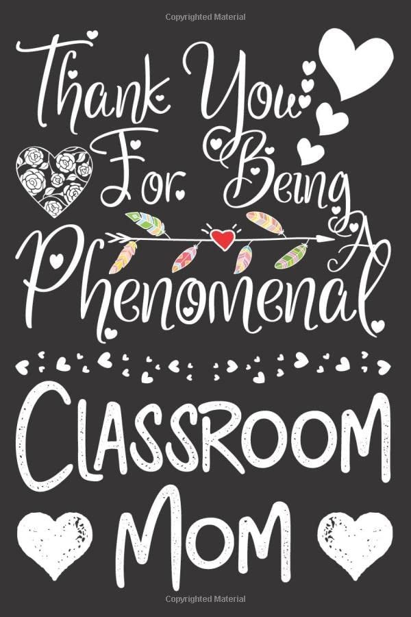 Thank You for Being a Phenomenal Classroom Mom: Teacher Appreciation Notebook fo