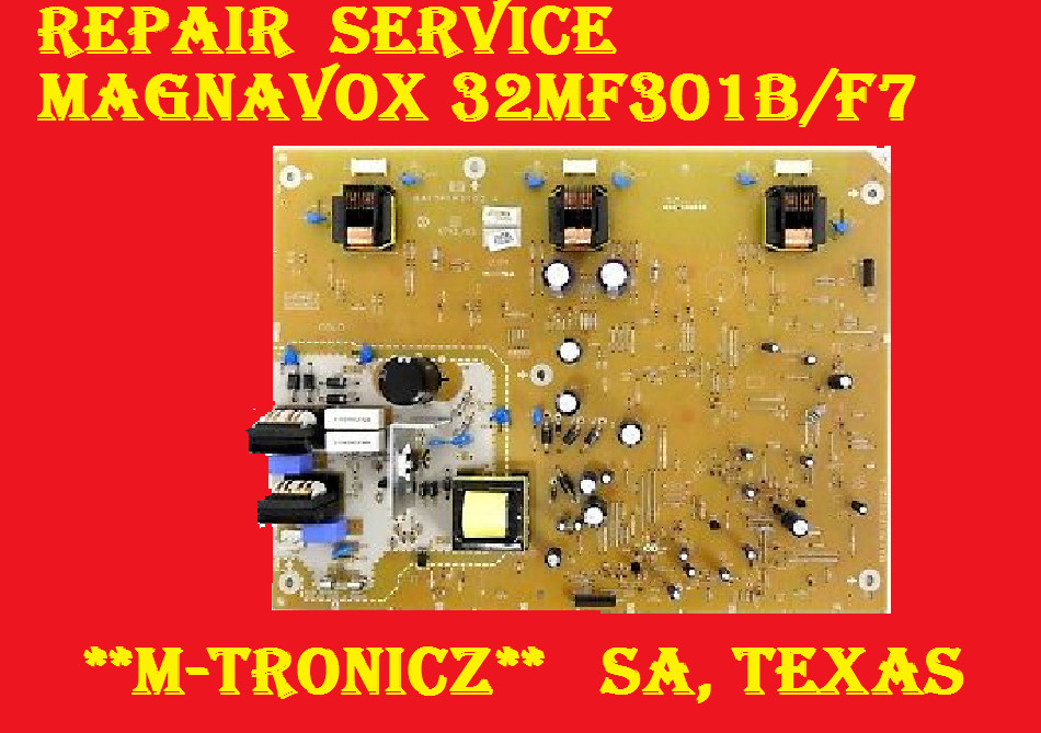 MAGNAVOX 32MF301B/F7  POWER SUPPLY   BA17F1F0102 4  REPAIR SERVICE