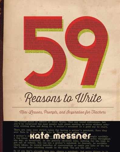 59 Reasons to Write: Mini-Lessons, - Paperback, by Messner Kate - Very Good j