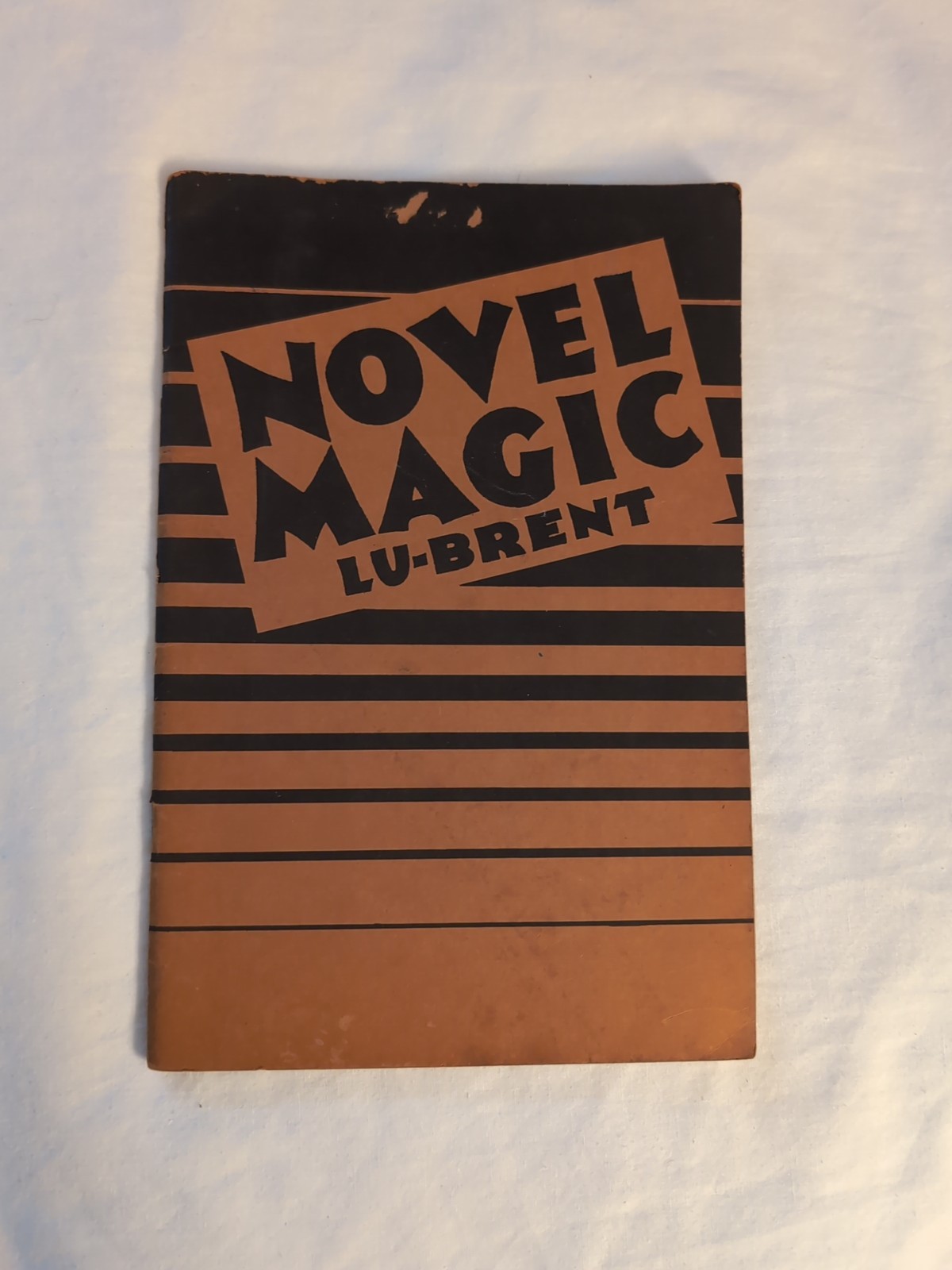 Novel Magic by Lu-Brent, 2nd Ed. ©1946 by Mitchell Kanter, 43 pages, Softcover