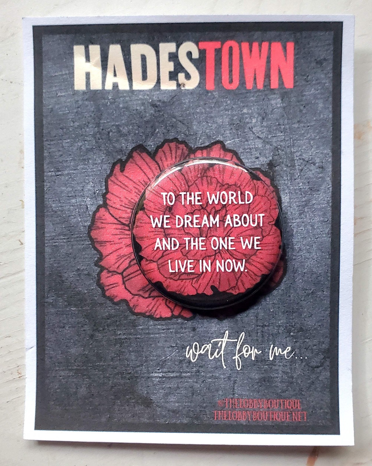 HADESTOWN "To The World We Dream About" Metal Pinback Button