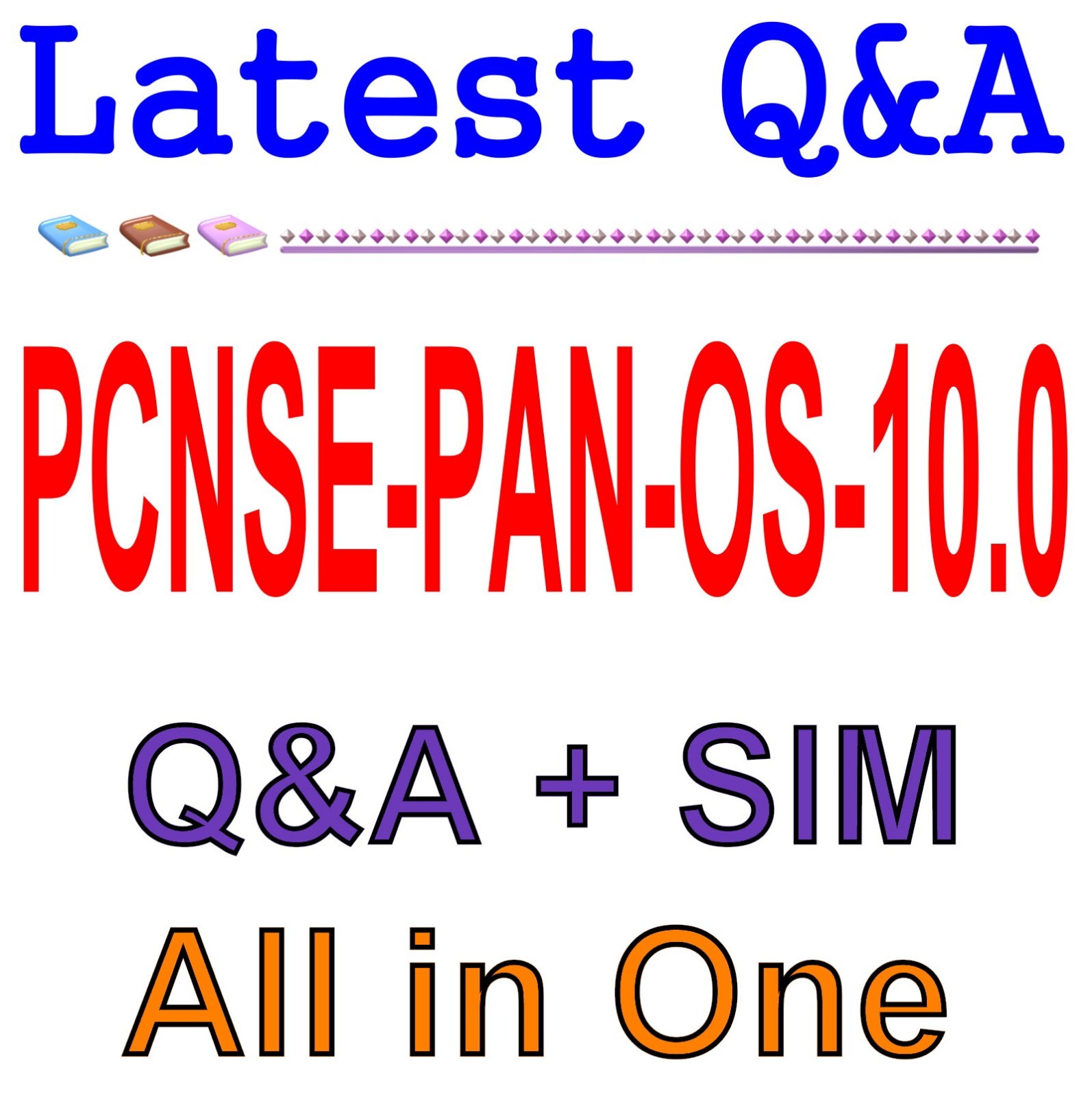 PaloAlto Networks Certified Network Security Engineer PCNSE-PAN-OS-10.0 Exam Q&A