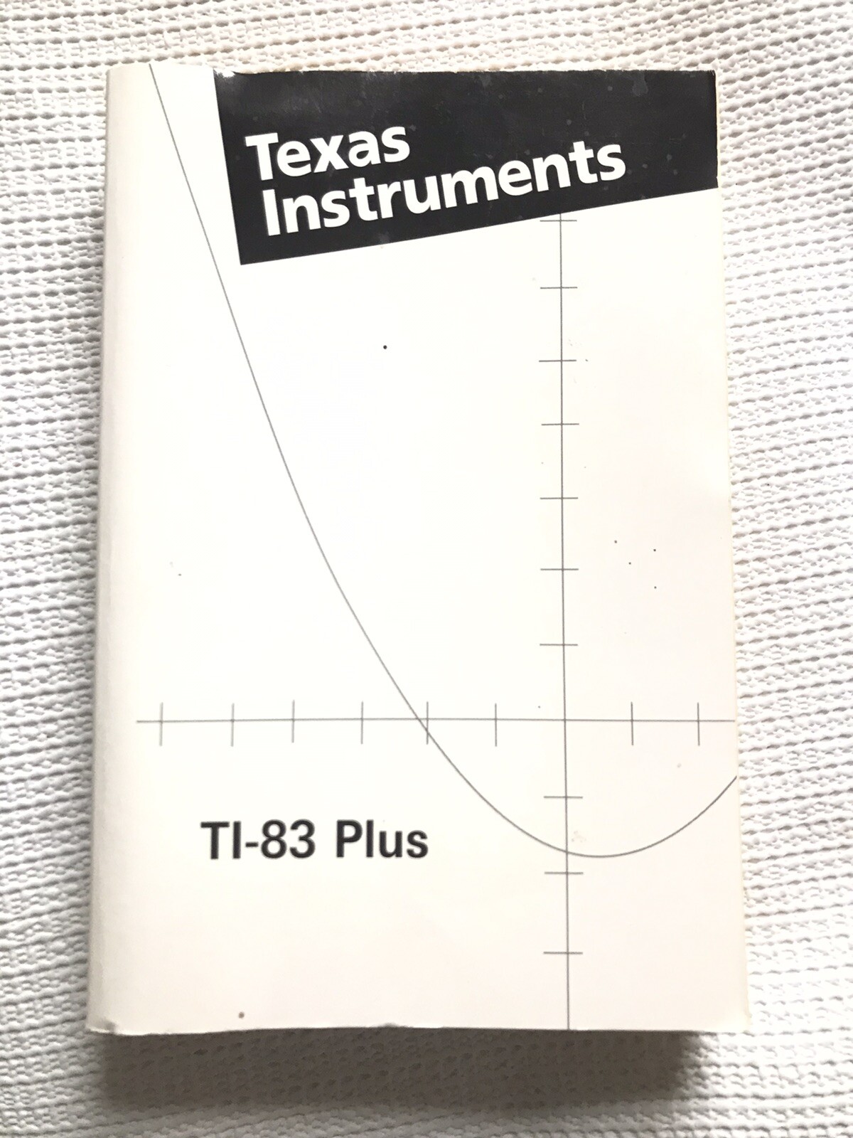 TI-83 Plus Graphing Calculator MANUAL BOOK TEXAS INSTRUMENTS 2002
