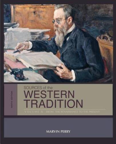 Sources of the Western Tradition Volume II: From the Renaissance to - VERY GOOD