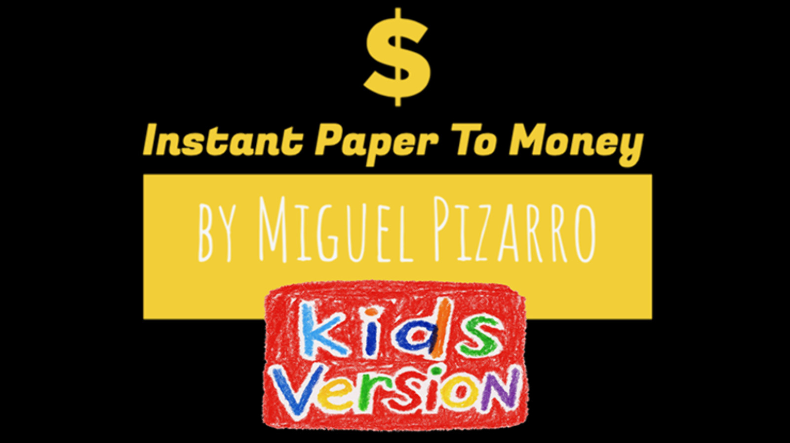 Instant Paper to Money Kid Version (Australia) by Miguel Pizarro and Crazy Joker