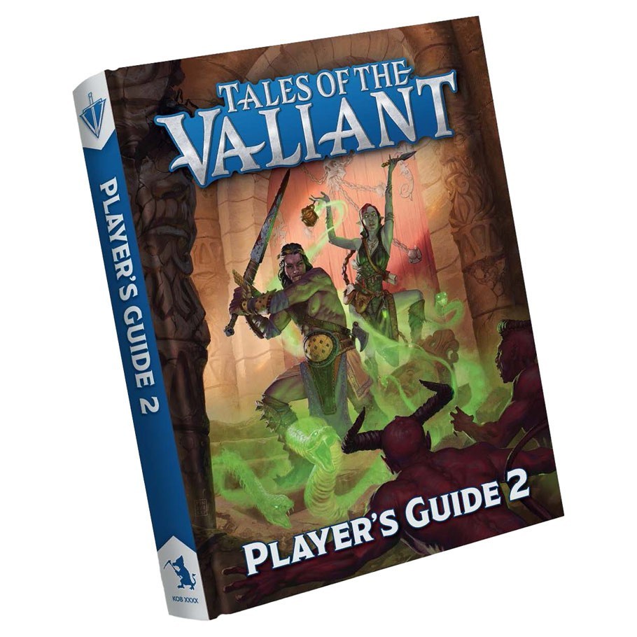 Tales of the Valiant RPG:  Player's Guide 2