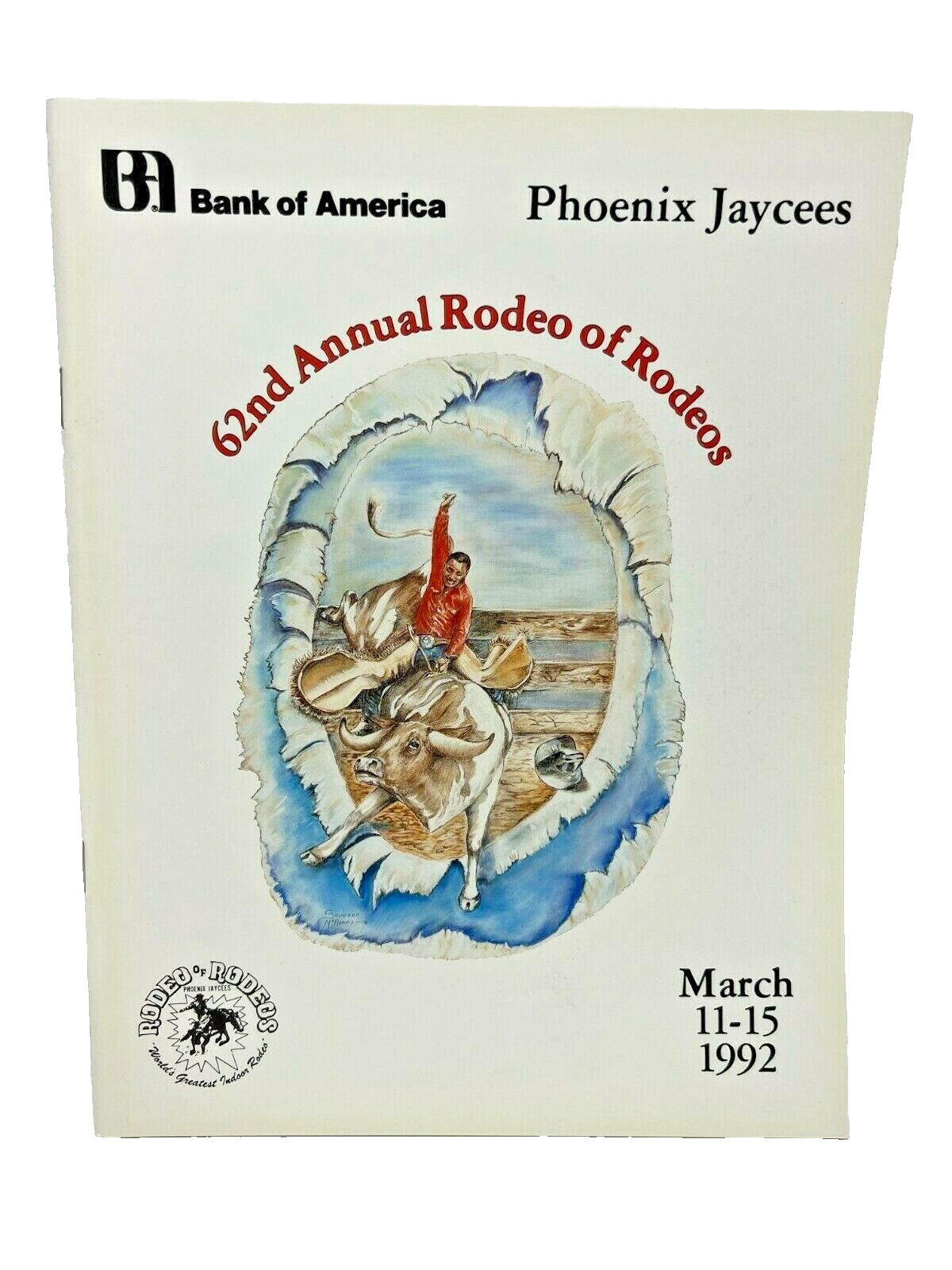 Phoenix Jaycees 62nd Annual Rodeo Of Rodeos Vintage Program March 11 - 15, 1992