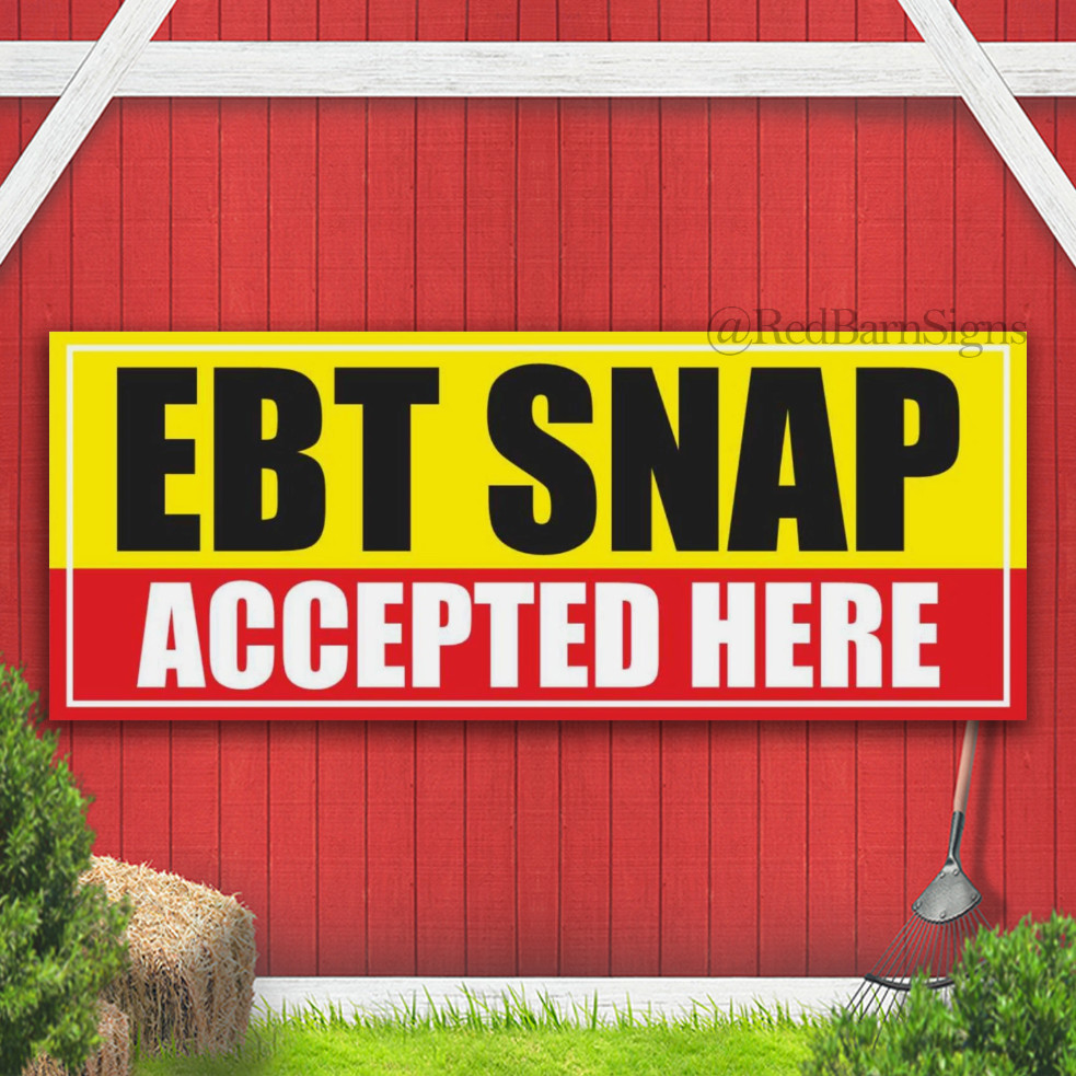 EBT SNAP ACCEPTED HERE cards food stamps retail Indoor Outdoor Banner Sign
