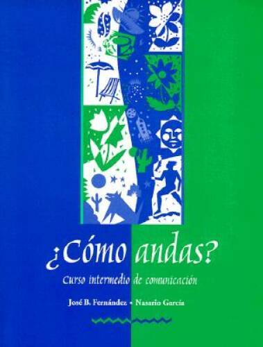 Â¿Como andas? Curso intermedio de comunicacion - Paperback - GOOD