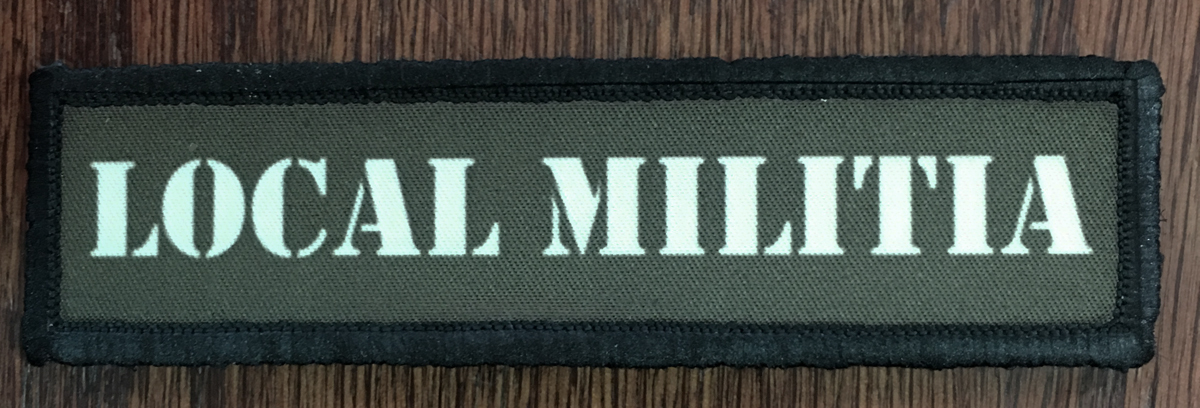 1x4 Local Militia Morale Patch Military Tactical Army Flag USA Badge Hook