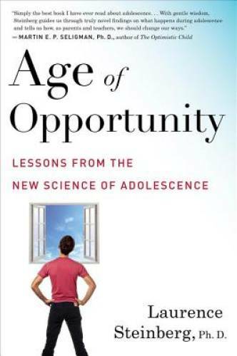 Age of Opportunity: Lessons from the New Science of Adolescence - GOOD