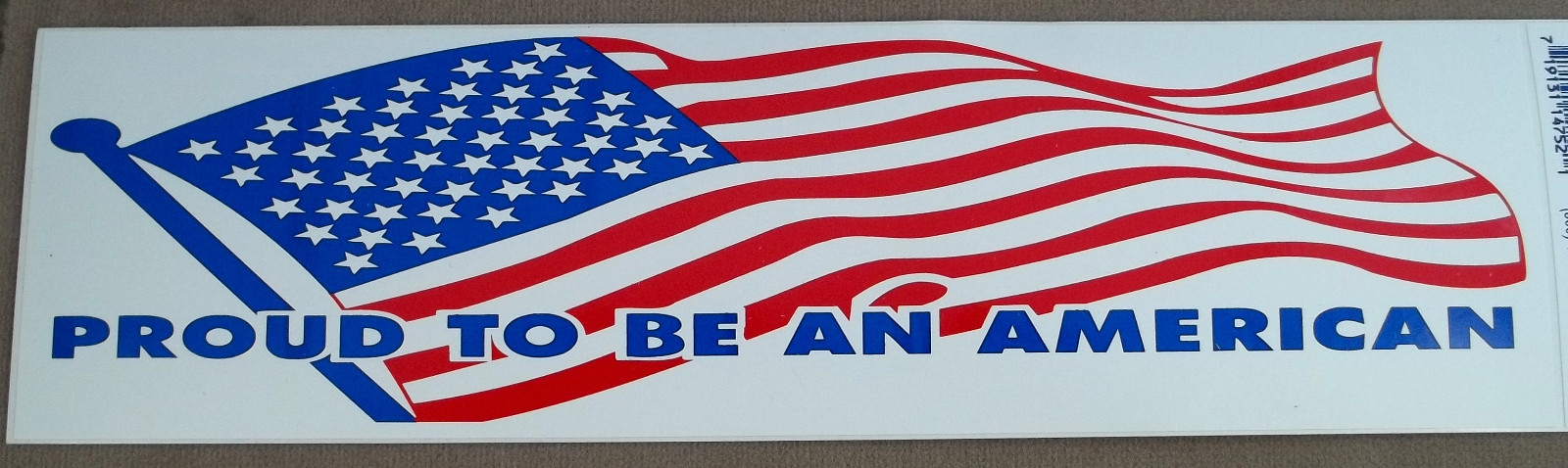 Patriotic Decal - Bumper Sticker - " Proud To Be An American "