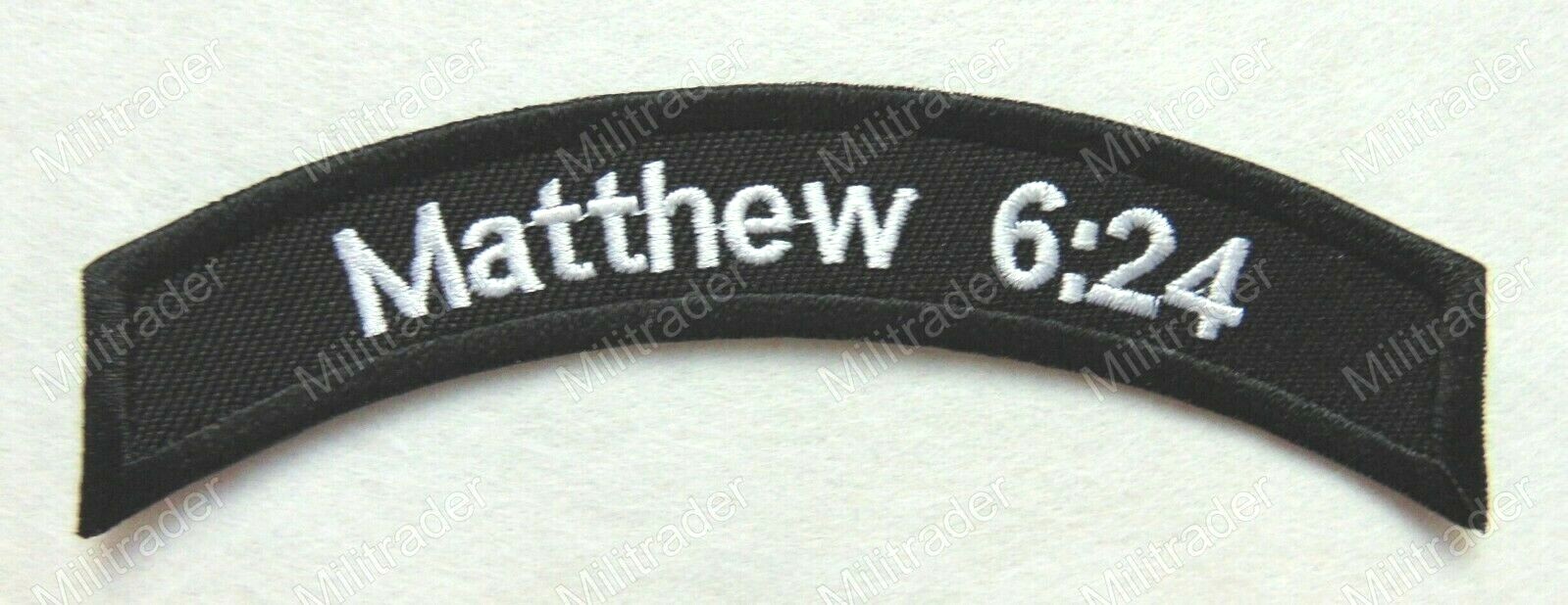 Matthew 6:24 Christian Religious Bible Verse Embroidered Rocker Patch