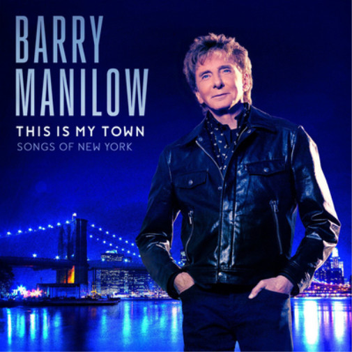 Barry Manilow This Is My Town: Songs of New York (CD) Album (UK IMPORT)