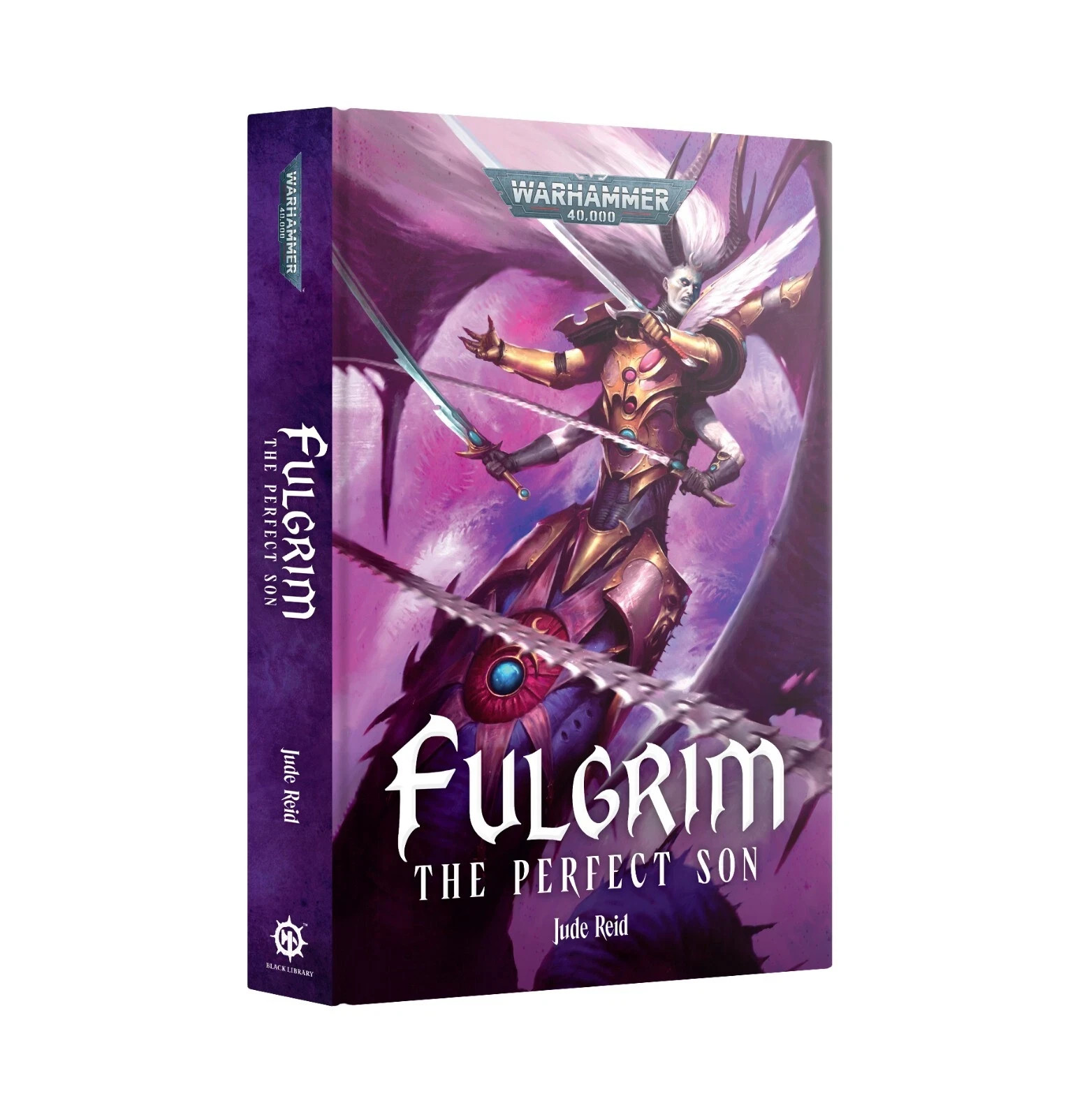 ⚔️WARHAMMER 40K - FULGRIM - THE PERFECT SON - HARDCOVER - JUDE REID - NEW⚔️