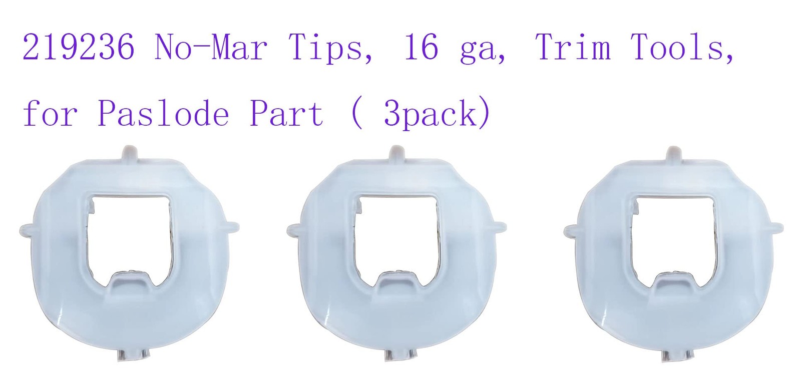 219236 No-Mar Tips, 16 ga, Trim Tools, for Paslode Part (3pack)
