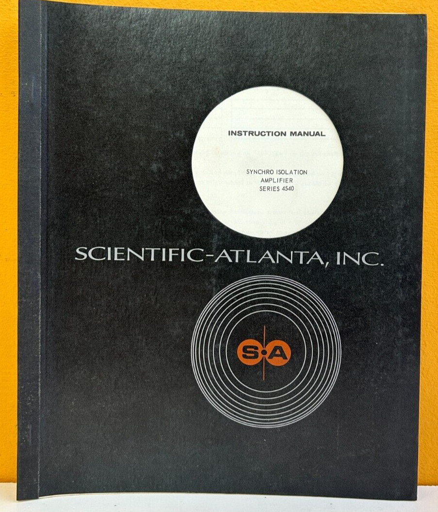 Scientific-Atlanta 1965 Synchro Isolation Amp. Series 4540 Instruction Manual.