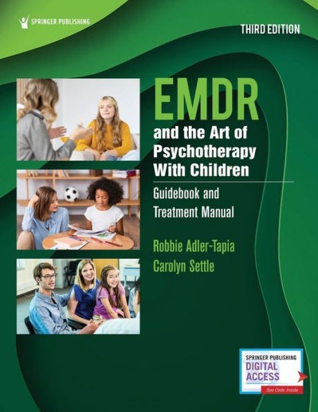 EMDR and the Art of Psychotherapy with Children : Guidebook and Treatment Manual