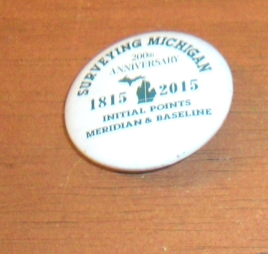2015 SURVEYING MICHIGAN 200TH Anniversary Pinback Button Pin 1.25" Diameter