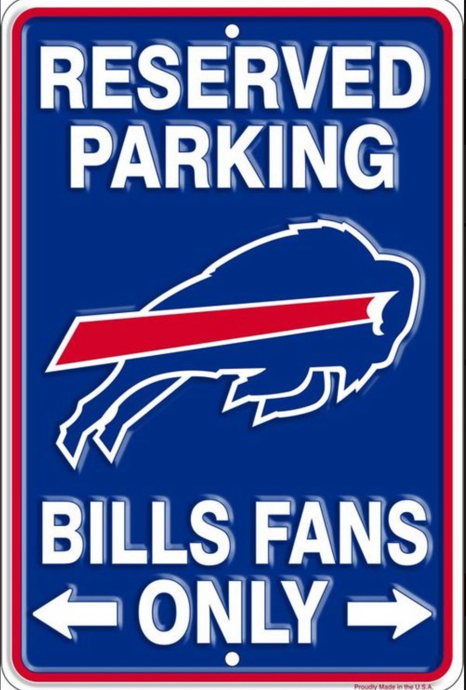 Reserved Parking Buffalo Bills Fans Only 12”x8” Wall Sign