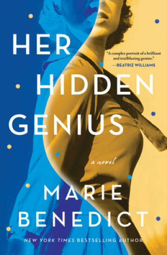 Her Hidden Genius: A Novel - Hardcover By Benedict, Marie - GOOD