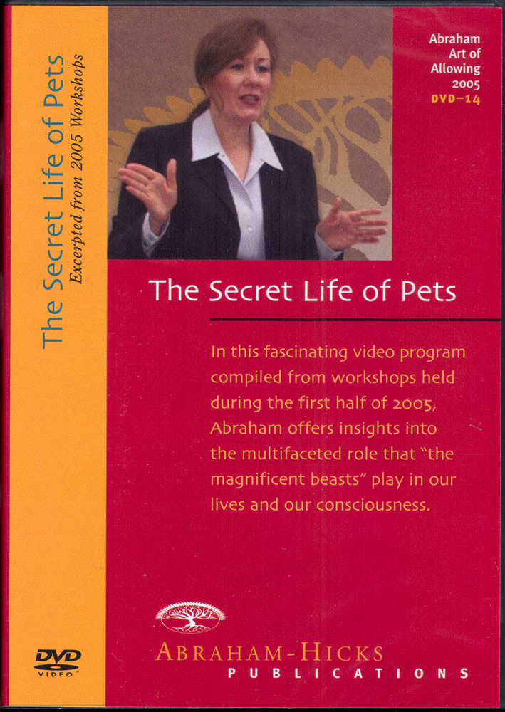 Abraham-Hicks Esther DVD The Secret Life of Pets - NEW