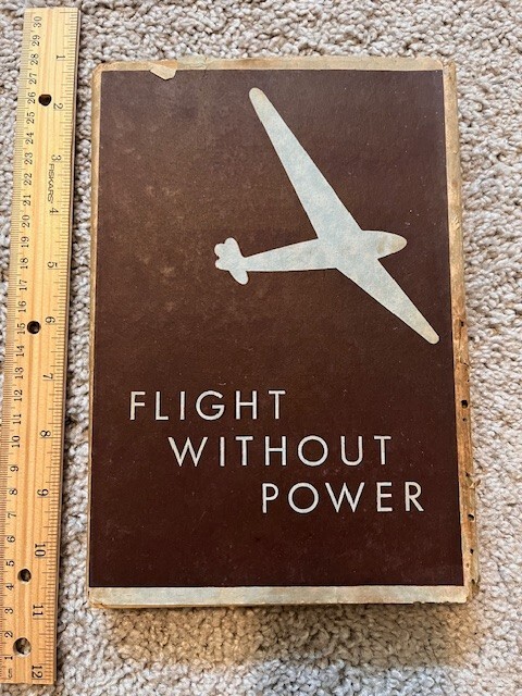 "Flight Without Power: Art of Gliding and Soaring" Barringer Hardcover 1942 WWII