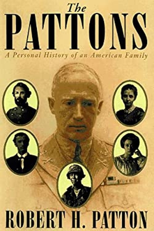 The Pattons : A Personal History of an American Family Robert H.