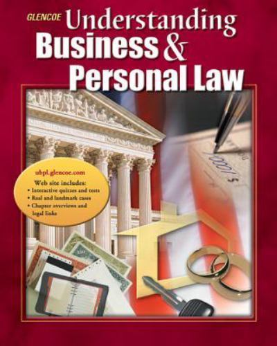 Understanding Business and Personal Law, Student Edition