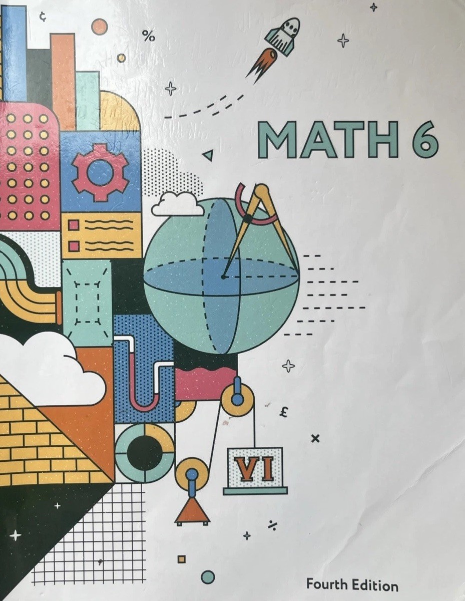 BJU Press Math 6 Student Text. Blank Questions! 4th Ed. 6th Grade.