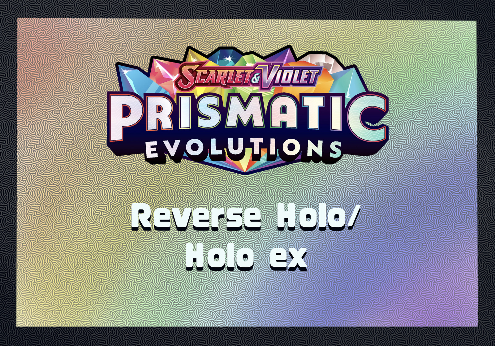 Prismatic Evolution Reverse Holo/Holo ex Pokeball Master Ball NM