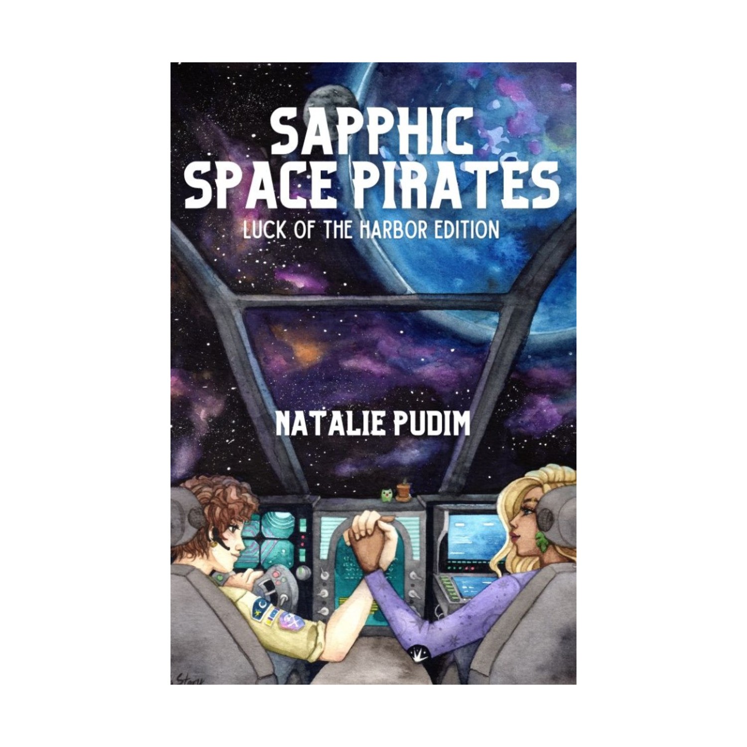 Luck of the Harbor RPGs Sapphic Space Pirates (Luck of the Harbor Ed) New