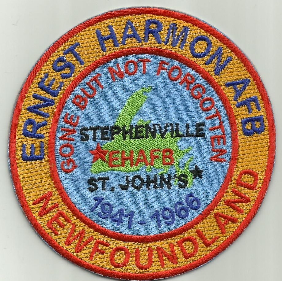 USAF BASE PATCH, ERNEST HARMON AFB, NEWFOUNDLAND, GONE BUT NOT FORGOTTEN   Y