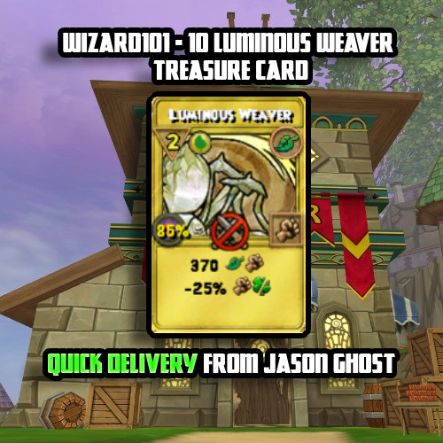 Wizard101 - 10 Luminous Weaver Treasure Card - ✅Quick Delivery from Jason Ghost