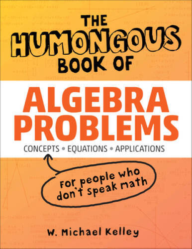 The Humongous Book of Algebra Problems - Paperback - VERY GOOD