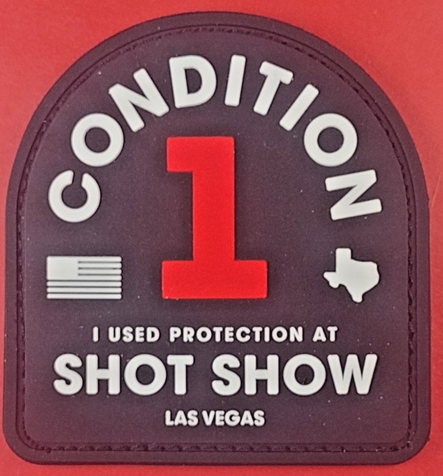 CONDITION 1 "I USED PROTECTION AT SHOT SHOW LAS VEGAS" 2026 PVC H&L patch NEW 2A