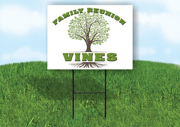 VINES FAMILY REUNION GR TREE 18 in x24 in Yard Sign Road Sign with Stand