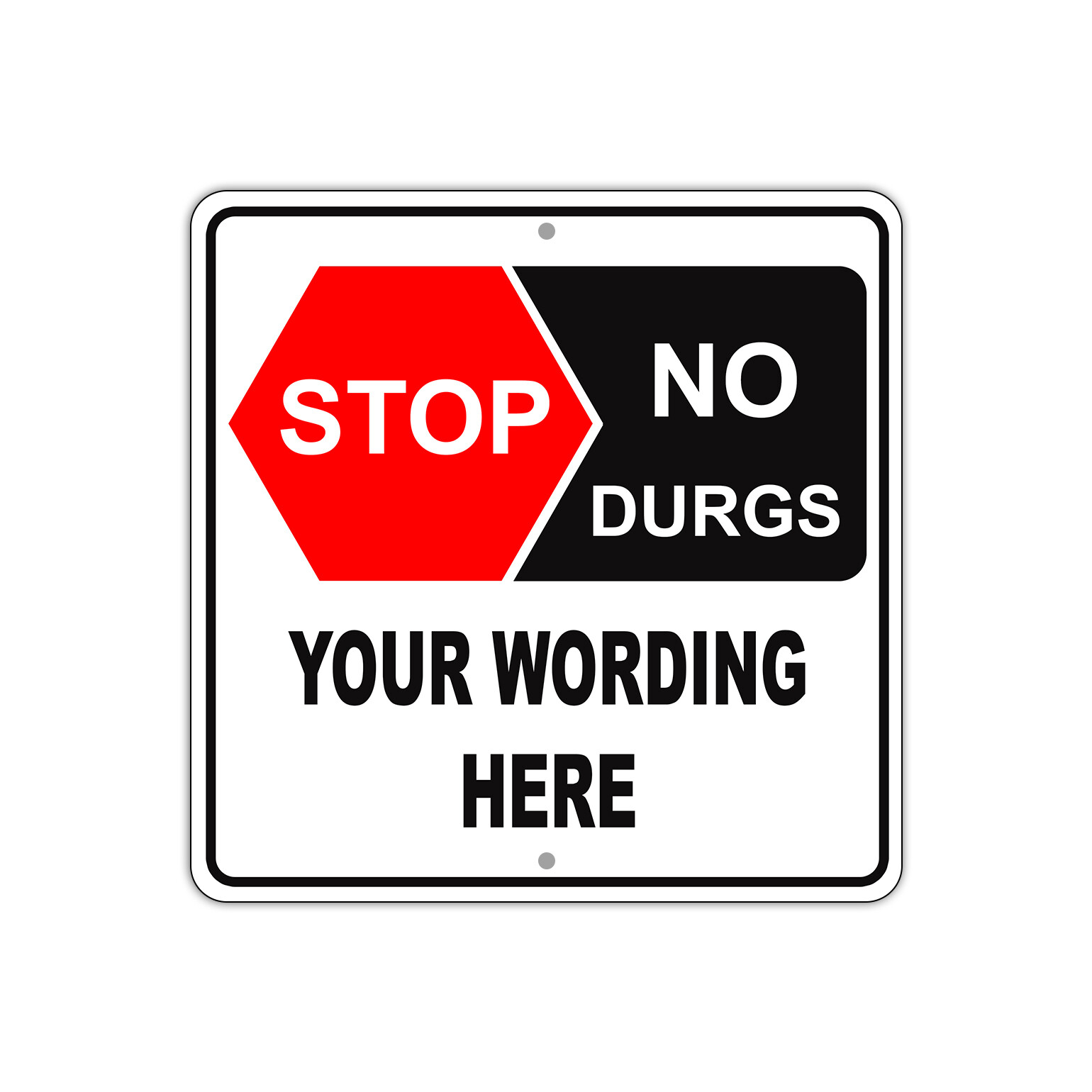 Custom Stop Sign No Drugs Your Wording Sign Stop Aluminum Metal 12"x12" Sign