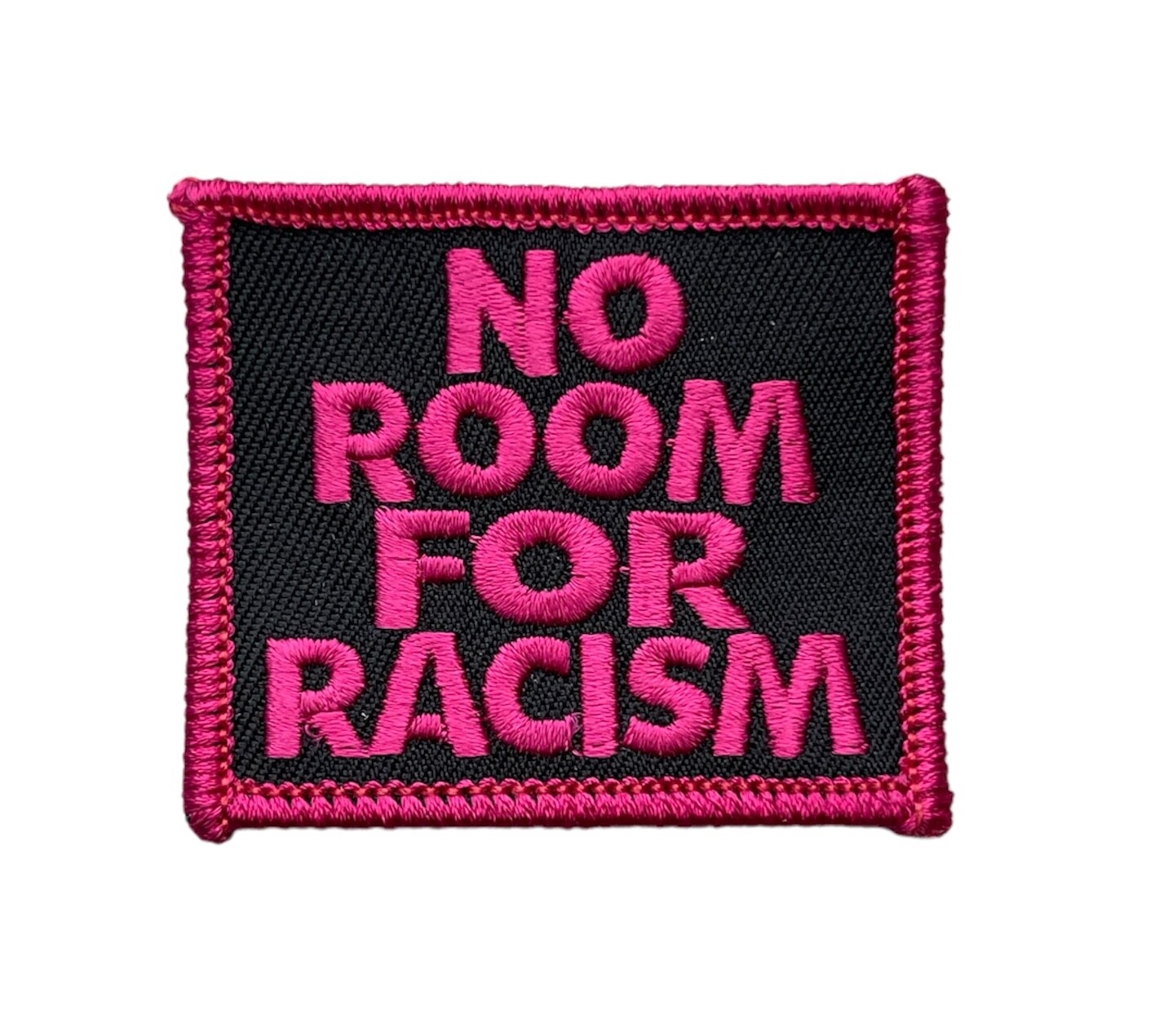 NO ROOM FOR RACISM 2 inch Pink Patch AVA6846 F3D7DD