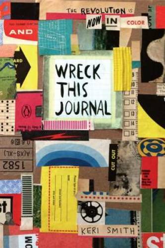 Wreck This Journal: Now in Color - Paperback By Smith, Keri - GOOD
