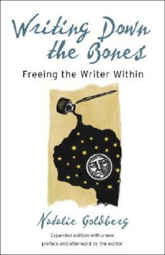Writing Down the Bones: Freeing the Writer Within, 2nd Edition - GOOD