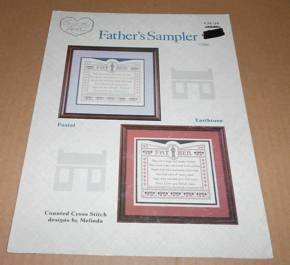 FATHERS SAMPLER CROSS STITCH LEAFLET PATTERN CROSS MY HEART 1986